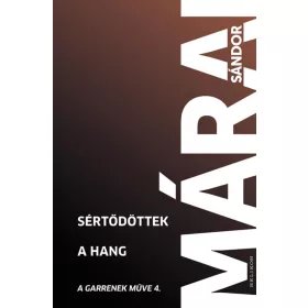 Sértődöttek. A hang