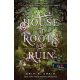 House of Roots and Ruin - Gyökerek és romlás háza (Só és bánat háza 2.)