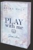 Play With Me – Játssz velem - Éldekorált kiadás