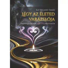 Légy az életed varázslója