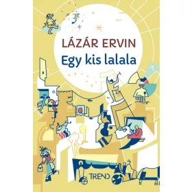 Egy kis lalala - képtelen történetek