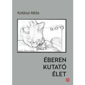 Éberen kutató élet