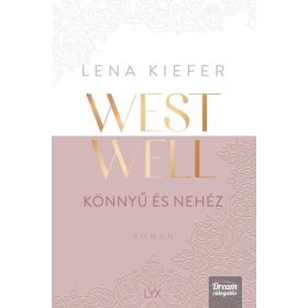 Westwell - Könnyű és nehéz