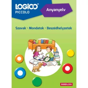   LOGICO Piccolo -5405a Anyanyelv: Szavak - Mondatok - Beszédhelyzetek