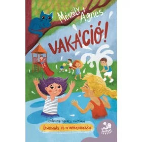 Vakáció! - Levendula és Varázsmacska