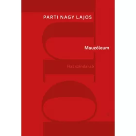 Mauzóleum - Hat színdarab