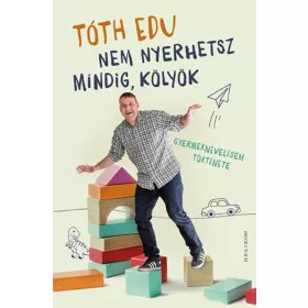 Nem nyerhetsz mindig, kölyök