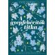 A gyepfehérítők titka - A bártfai füvesasszony 2. - Éldekorált kiadás