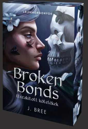 Broken Bonds – Elszakított kötelékek - Éldekorált kiadás