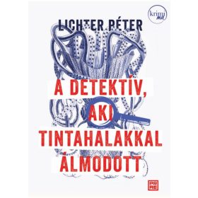 A detektív, aki tintahalakkal álmodott