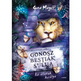 Az állatok királya (Gonosz Bestiák Sulija 4.)