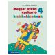 Magyar nyelvi gyakorló kisiskolásoknak 4. - MS-2508U