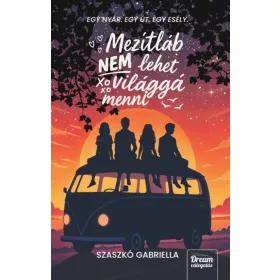 Mezítláb nem lehet világgá menni