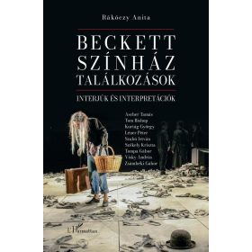   Beckett, színház, találkozások: Interjúk és interpretációk