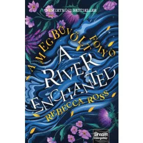   A River Enchanted - A megbűvölt folyó - Éldekorált kiadás