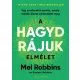 A HAGYD RÁJUK elmélet
