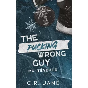   The Pucking Wrong Guy – Mr. Tévedés - Éldekorált kiadás