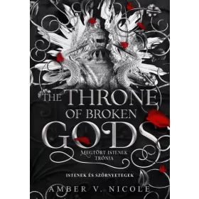   The Throne of Broken Gods – Megtört istenek trónja - Éldekorált kiadás