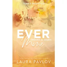 Ever Mine – Örökké az enyém - Éldekorált kiadás