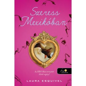 Szeress Mexikóban (Ízek mágiája 1.)