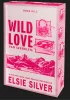 Wild Love – Vad szerelem - Éldekorált kiadás