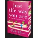 Just The Way You Are – Találd meg önmagad - Éldekorált kiadás