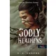 Godly Heathens - Isteni halandók