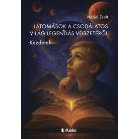 Látomások a Csodálatos Világ Legendás Végzetéről