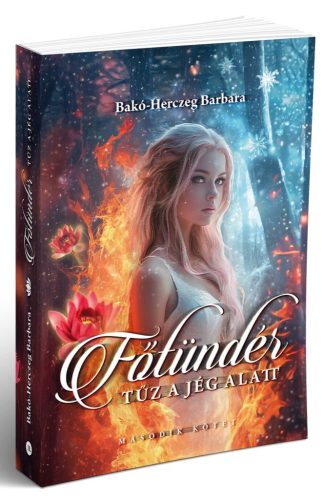 Főtündér - Tűz a jég alatt (Főtündér 2.)