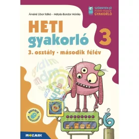   Heti gyakorló 3. osztály II. félév - Matematika, magyar és környezetismeret feladatok