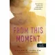 From This Moment - E pillanattól fogva
