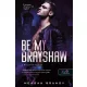 Be My Brayshaw - A Brayshaw-leckék - A banda 4.