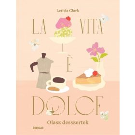 LA VITA E DOLCE