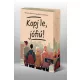 Kopj le, jófiú! - Éldekorált kiadás