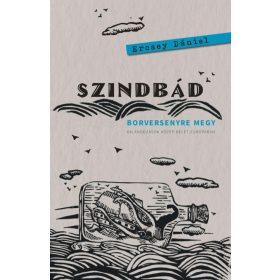   Szindbád borversenyre megy - Kalandozások Közép-Kelet-Európában