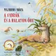 A vidrák és a Balaton őre