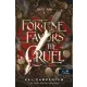 Fortune Favors the Cruel - Kegyetleneké a szerencse