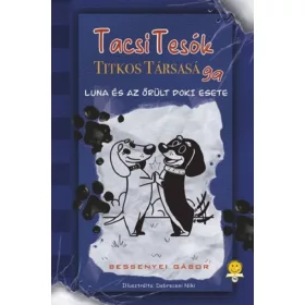   TacsiTesók Titkos Társasága 1. - Luna és az őrült doki esete