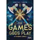 The Games Gods Play - Az istenek játékai