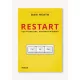 Restart – Kis változások, hatékony működés