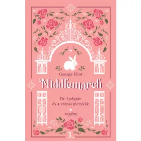 Middlemarch - Dr. Lydgate és a városi pletykák