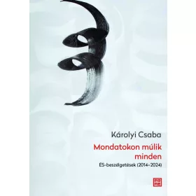 Mondatokon múlik minden