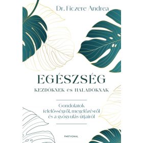 Egészség kezdőknek és haladóknak