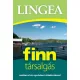 Lingea finn társalgás - Szótárral és nyelvtani áttekintéssel
