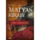 Mátyás király I. - Isten választottja