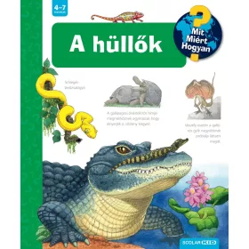 A hüllők - Mit? Miért? Hogyan? (73.)