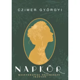 Napkör - Meseterápiás önismereti iránytű