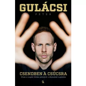   Csendben a csúcsra - Utam a zuglói földes pályáról a Bajnokok Ligájába