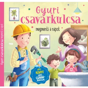 Gyuri csavarkulcsa - megmenti a napot