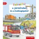 Fedezd fel a járműveket és a munkagépeket